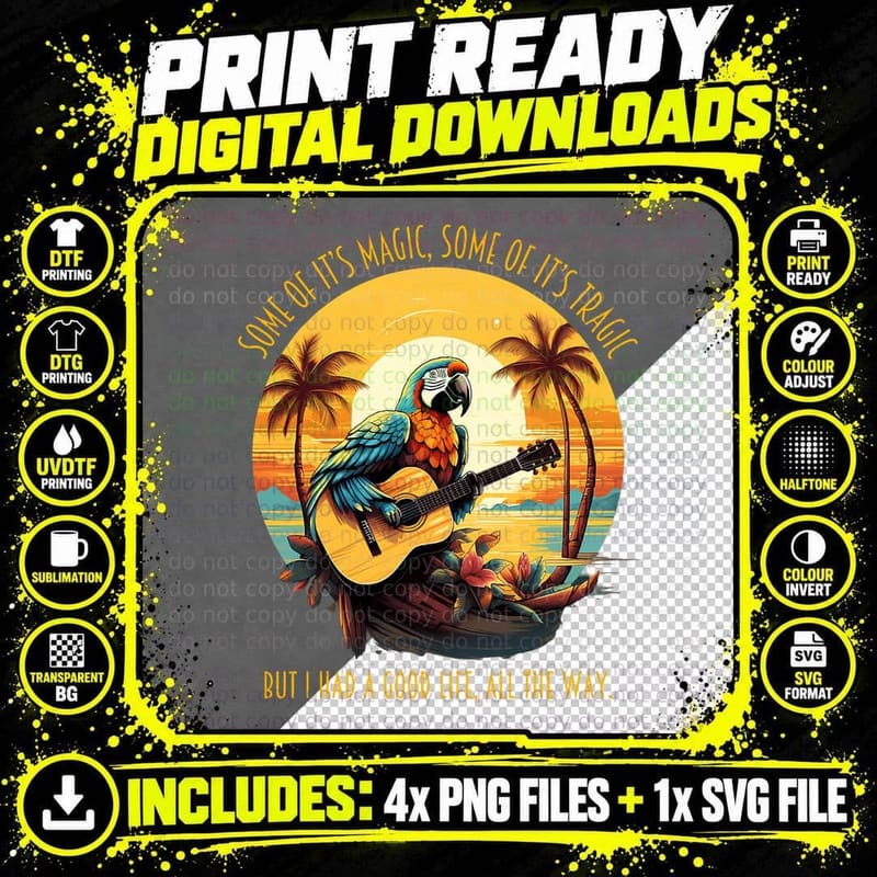 Some of It's Magic Some of It's Tragic Parrot Funny Png SVG Digital Bundle
