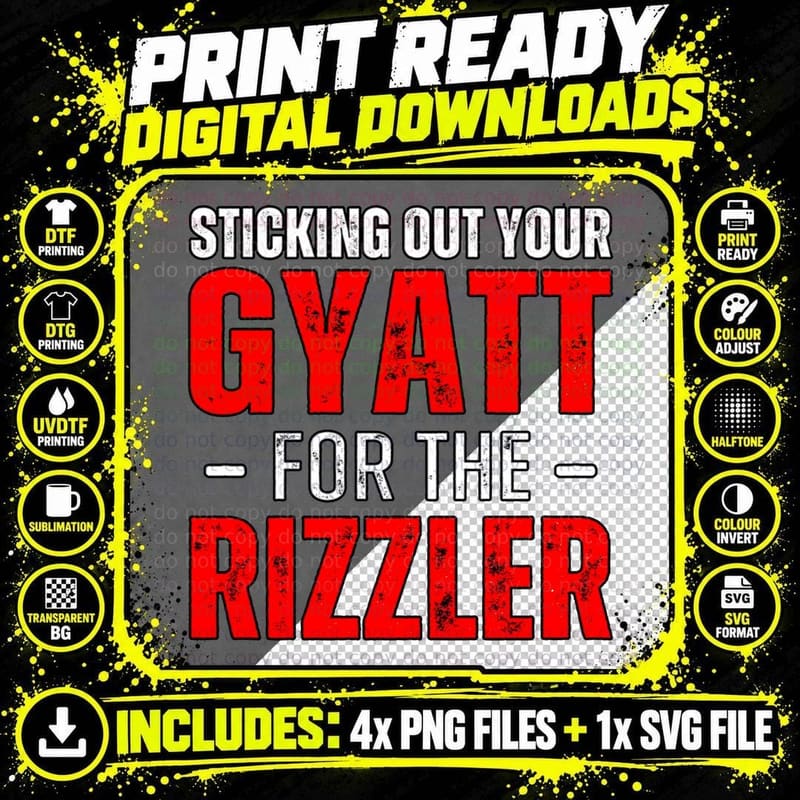 Sticking Out Your Gyatt for the Rizzler Rizz Ironic Meme Png SVG Digital Bundle