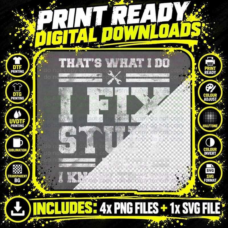 That's What I Do I Fix Stuff and I Know Things Funny Png SVG Digital Bundle