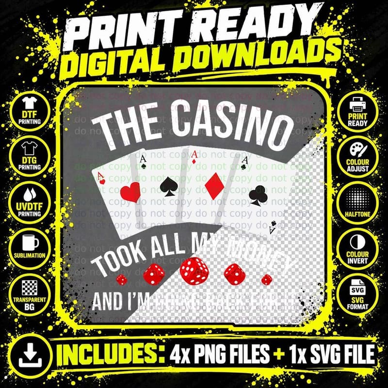 The Casino Took All My Money, Funny Gambling T-Shirt Png SVG Digital Bundle