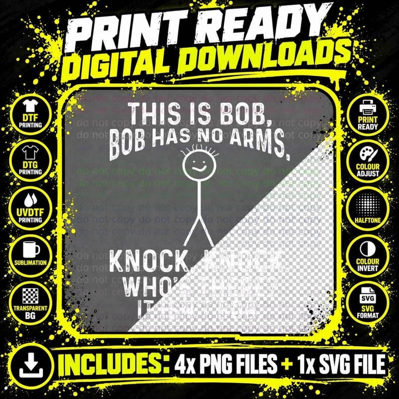 This Is Bob Has No Arms Knock, Funny Meme Png SVG Digital Bundle
