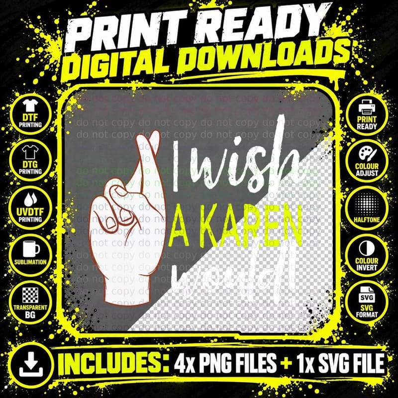 Trendy I Wish a Karen Would Slogan Funny Karen Meme Png SVG Digital Bundle