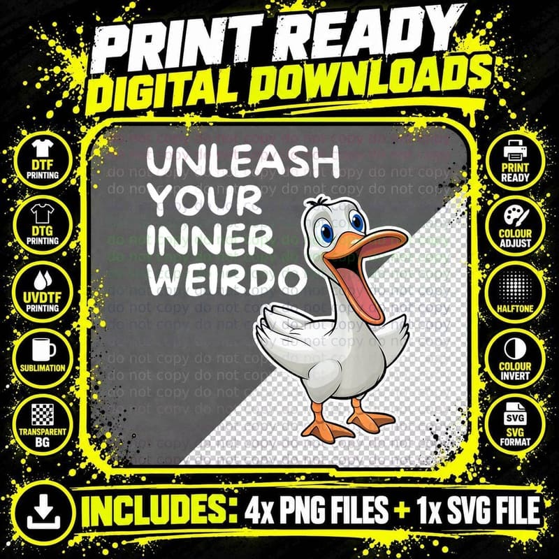 Unleash Your Inner Weirdo Funny Duck Weird Goose Graphic Png SVG Digital Bundle