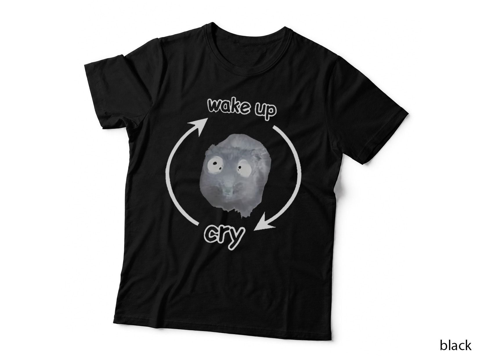 Wake up Cry Rat Funny for Men Women T-Shirt