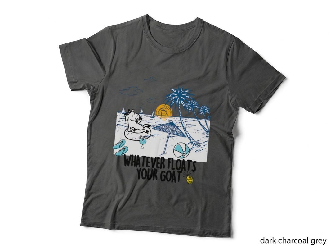 Whatever Floats Your Goat River Floating Funny T-Shirt