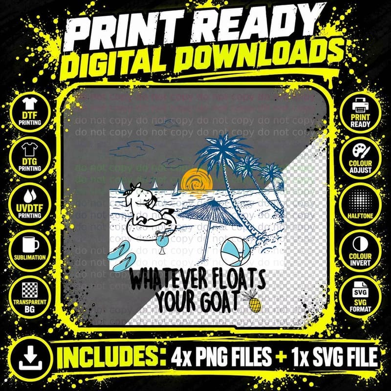 Whatever Floats Your Goat River Floating Funny T-Shirt Png SVG Digital Bundle