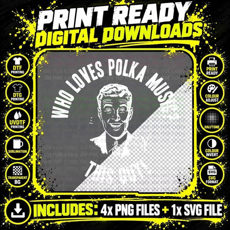 Who Loves Polka Music This Guy! Mens Funny Novelty Gift Png SVG Digital Bundle