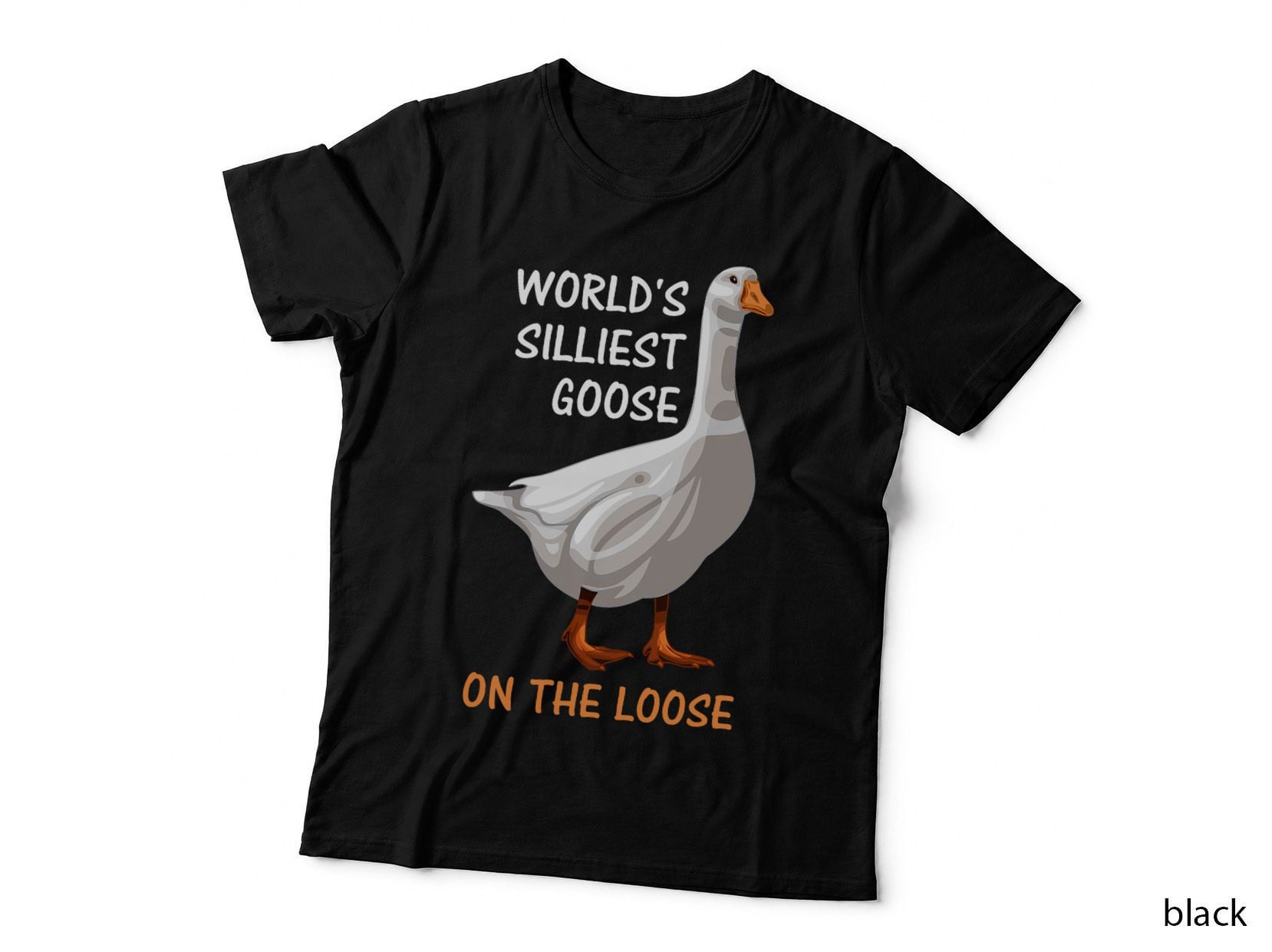 World's Silliest Goose on the Loose Funny Silly T-Shirt