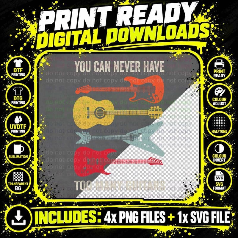 You Can Never Have Too Many Guitars Music Funny Gift Png SVG Digital Bundle