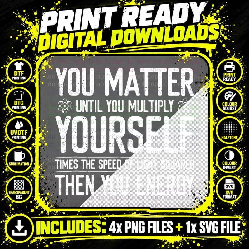 You Matter You Energy Funny Physicist Physics Lover Png SVG Digital Bundle