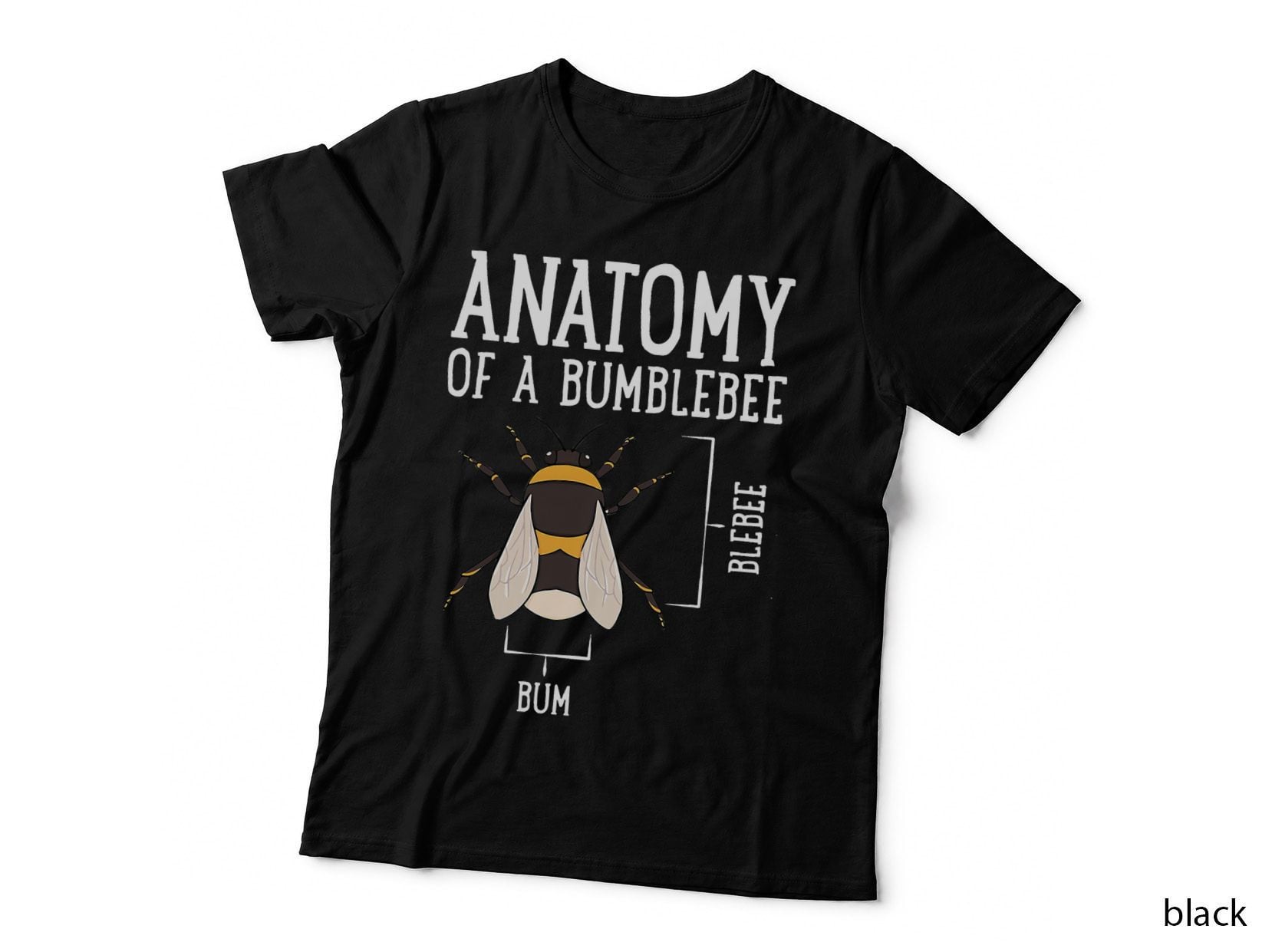 Anatomy of a Bumblebee Funny Quote T-Shirt