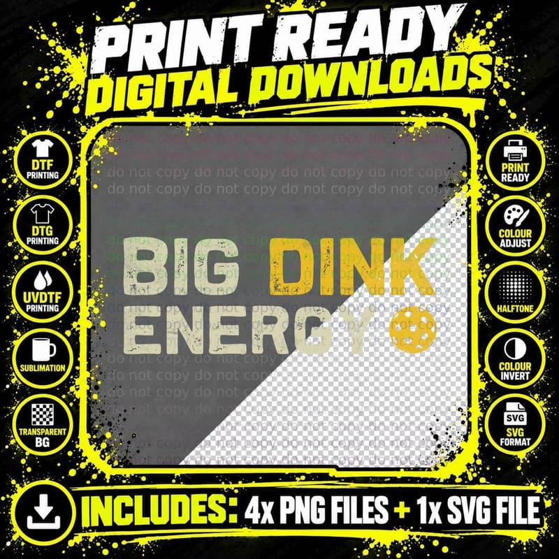 Big Dink Energy Pickleball Funny Dinking Pickle Ball Png SVG Digital Bundle
