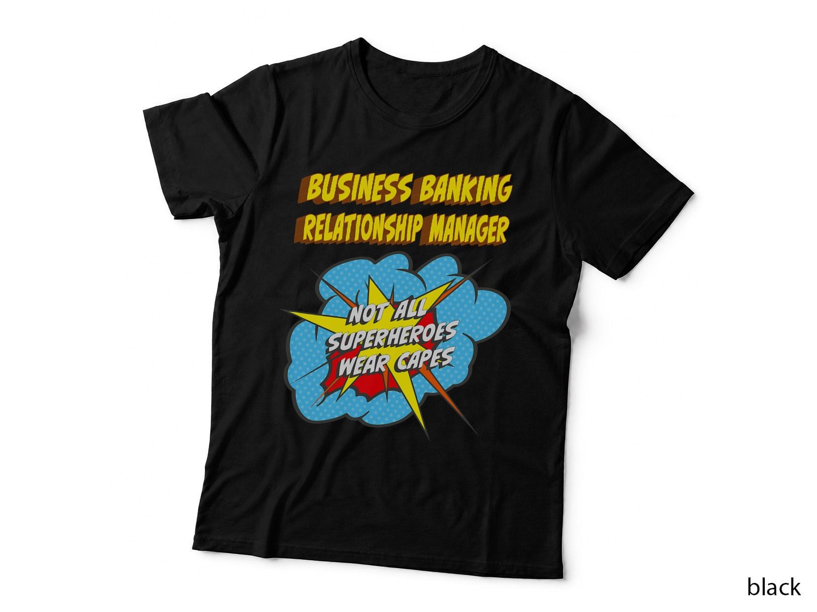 Business Banking Relationship Manager Funny Superhero Job T-Shirt