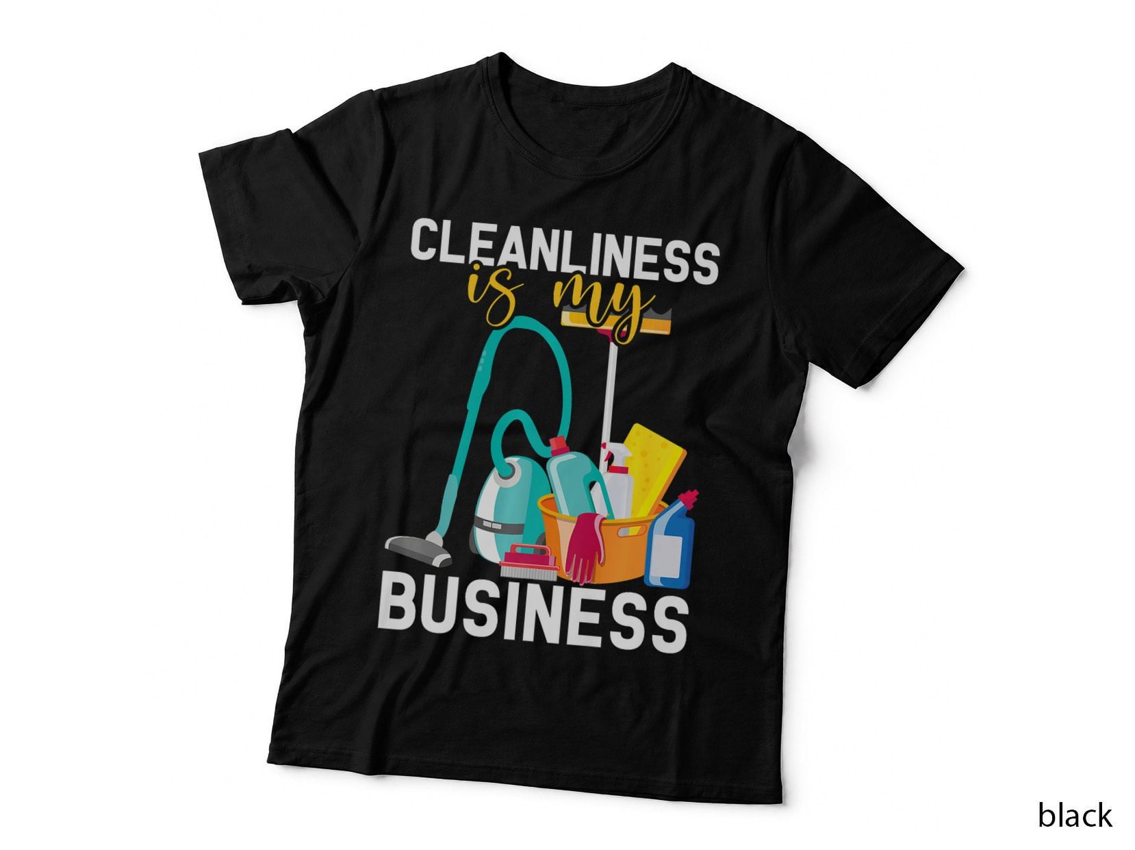Cleaning Is My Business Funny Housekeeper, Funny, Cleaning, Business T-Shirt