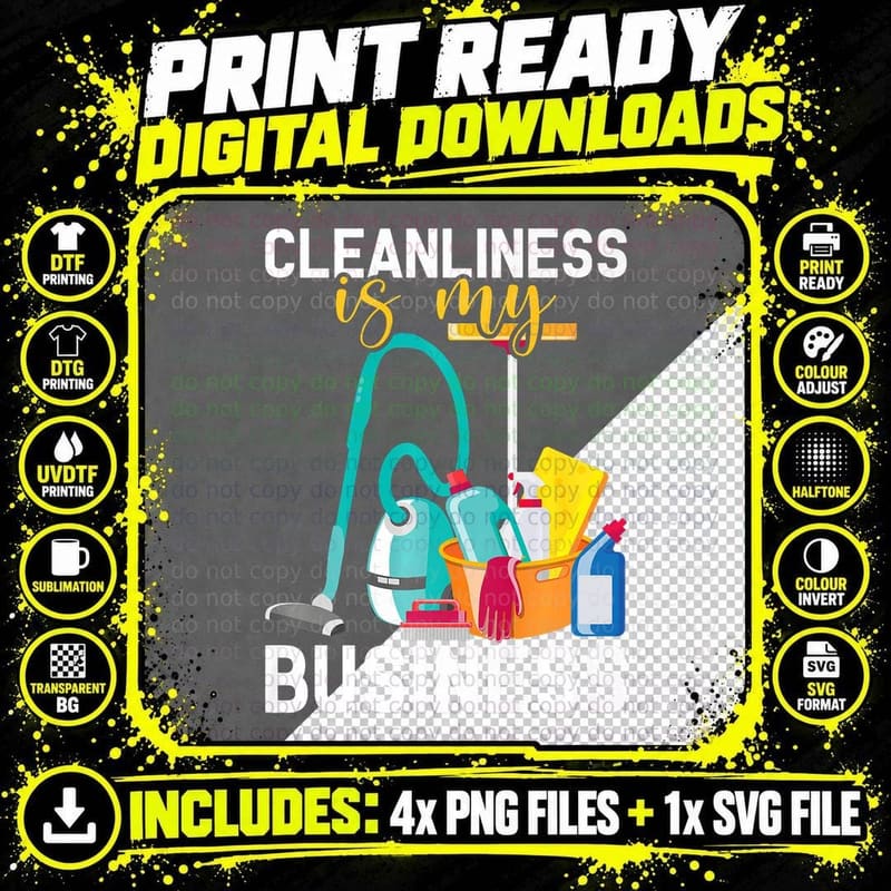 Cleaning Is My Business Funny Housekeeper, Funny Png SVG Digital Bundle