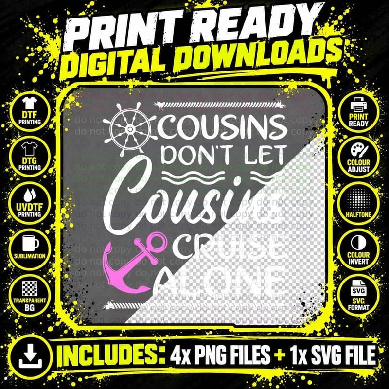 Cousins Don't Let Cousins Cruise Alone - Girls Trip Png SVG Digital Bundle