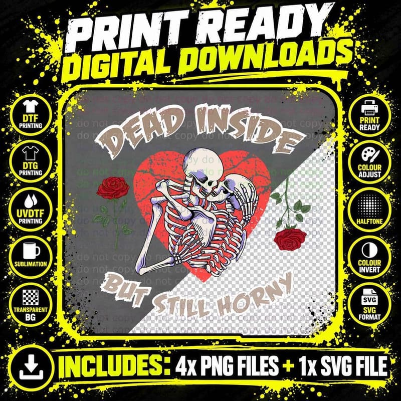 Dead Inside but Still Horny Funny Valentines Day for Png SVG Digital Bundle