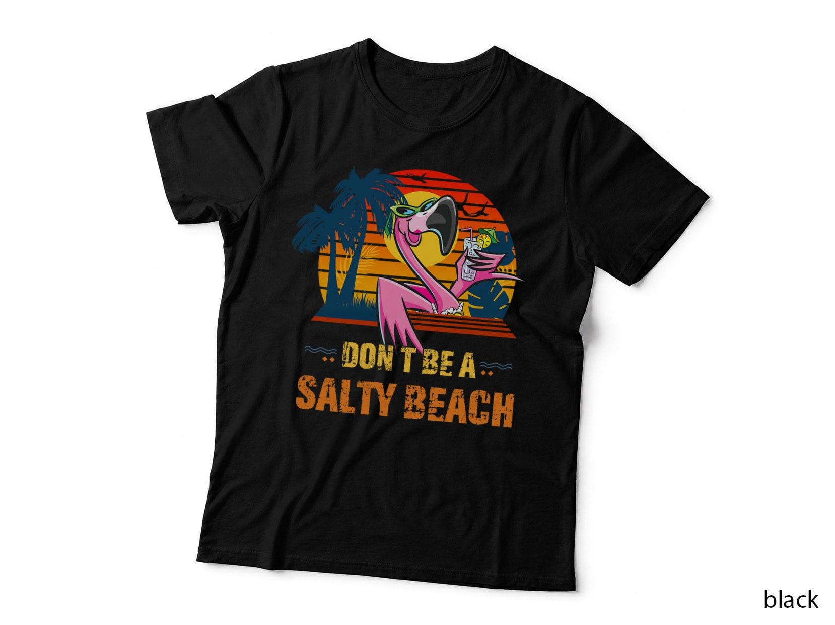 Don't Be a Salty Beach Funny Beach with Palm Tree & Flamingo T-Shirt