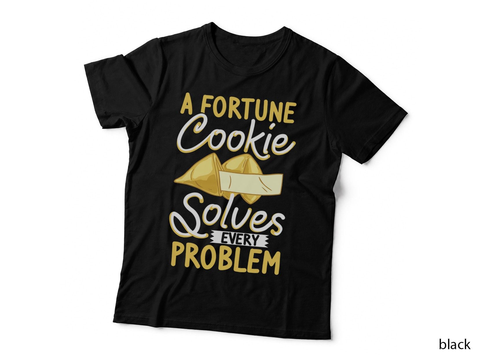 Fortune Cookie Chinese Funny Quotes Sayings Recipe T-Shirt