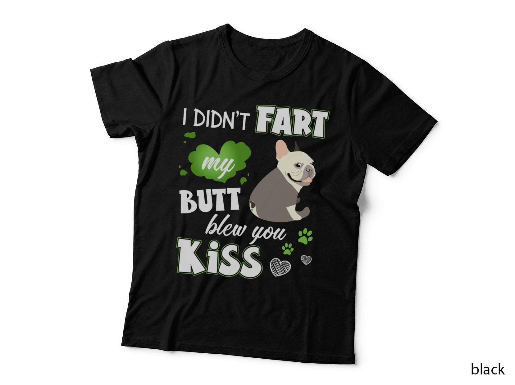 French Bulldog Fart Kiss T-Shirt, Funny Sarcasm, Pet Lover Apparel