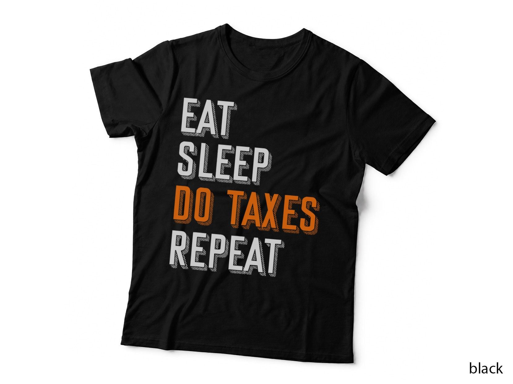 Funny Accountant CPA Gift Taxation Tax Returns Tax Season T-Shirt
