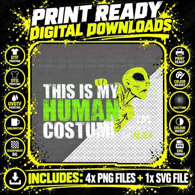 Funny Alien Quote Gift This Is My Human Costume for Png SVG Digital Bundle