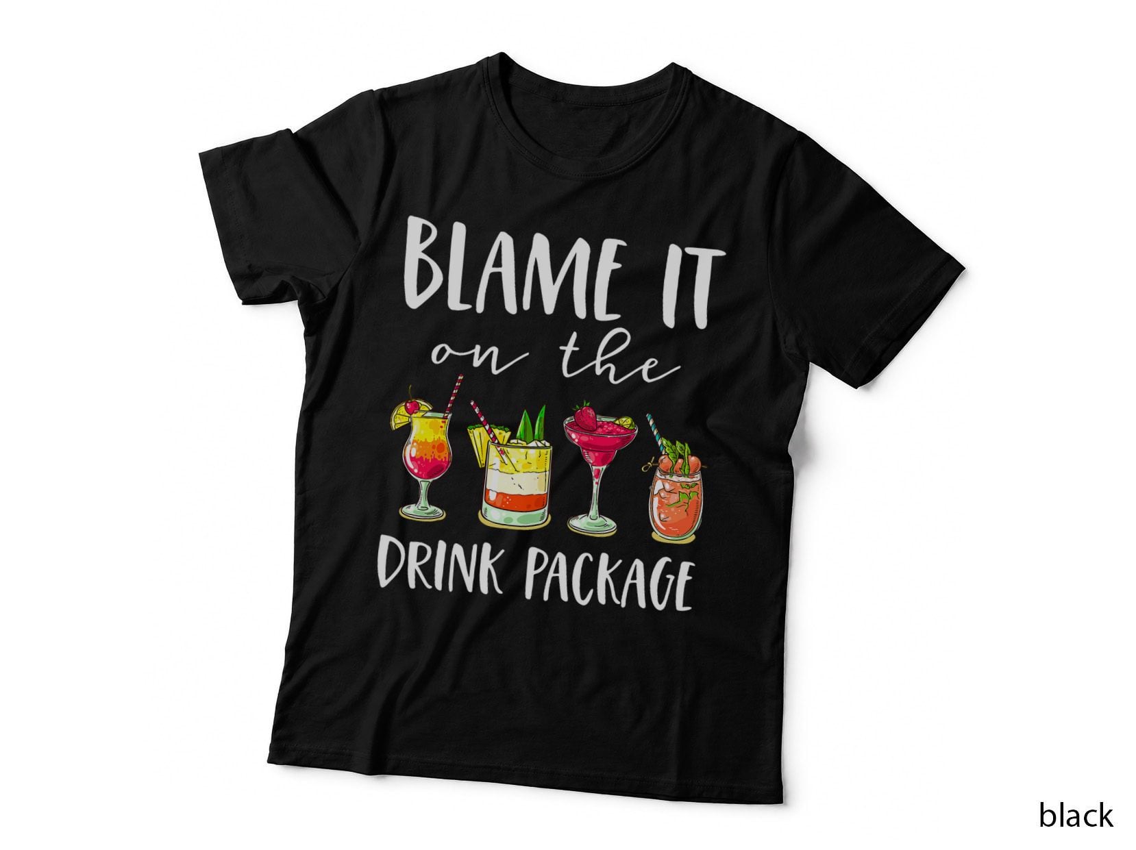 Funny Cruise Gifts Blame It on the Drink Package T-Shirt