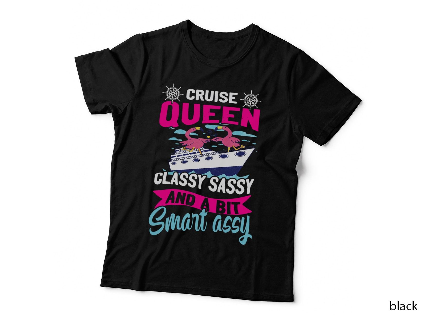 Funny Cruising Cruise Queen Classy Sassy Smart Assy T-Shirt