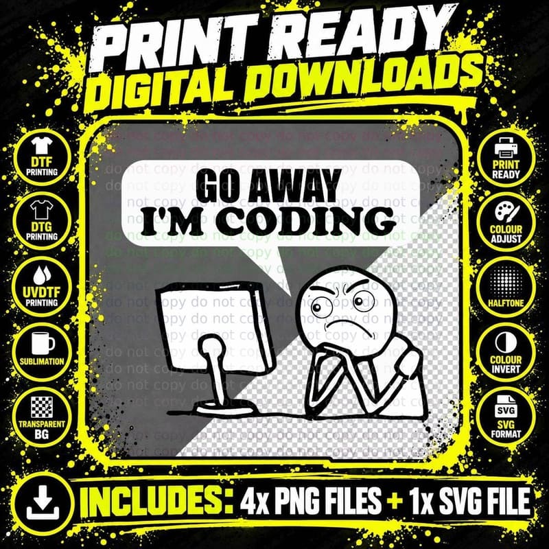 Funny Developer Programmer Coder Go Away I'm Coding Png SVG Digital Bundle