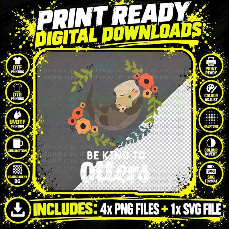 Funny Otter Sea Animal Pun Be Kind to Otters Positive Png SVG Digital Bundle