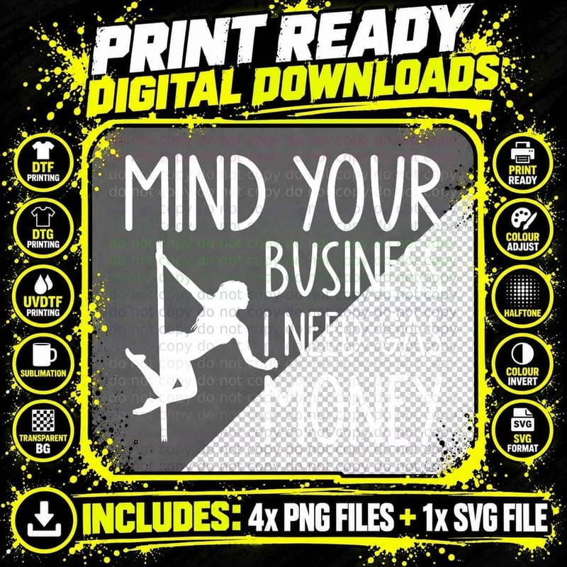 Funny Prices Mind Your Business I Need Gas Money T-Shirt Png SVG Digital Bundle