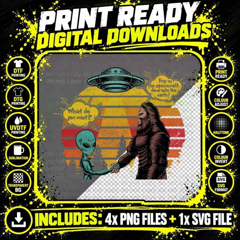 Funny Quote Bigfoot and Alien Retro Funny Space Science Png SVG Digital Bundle