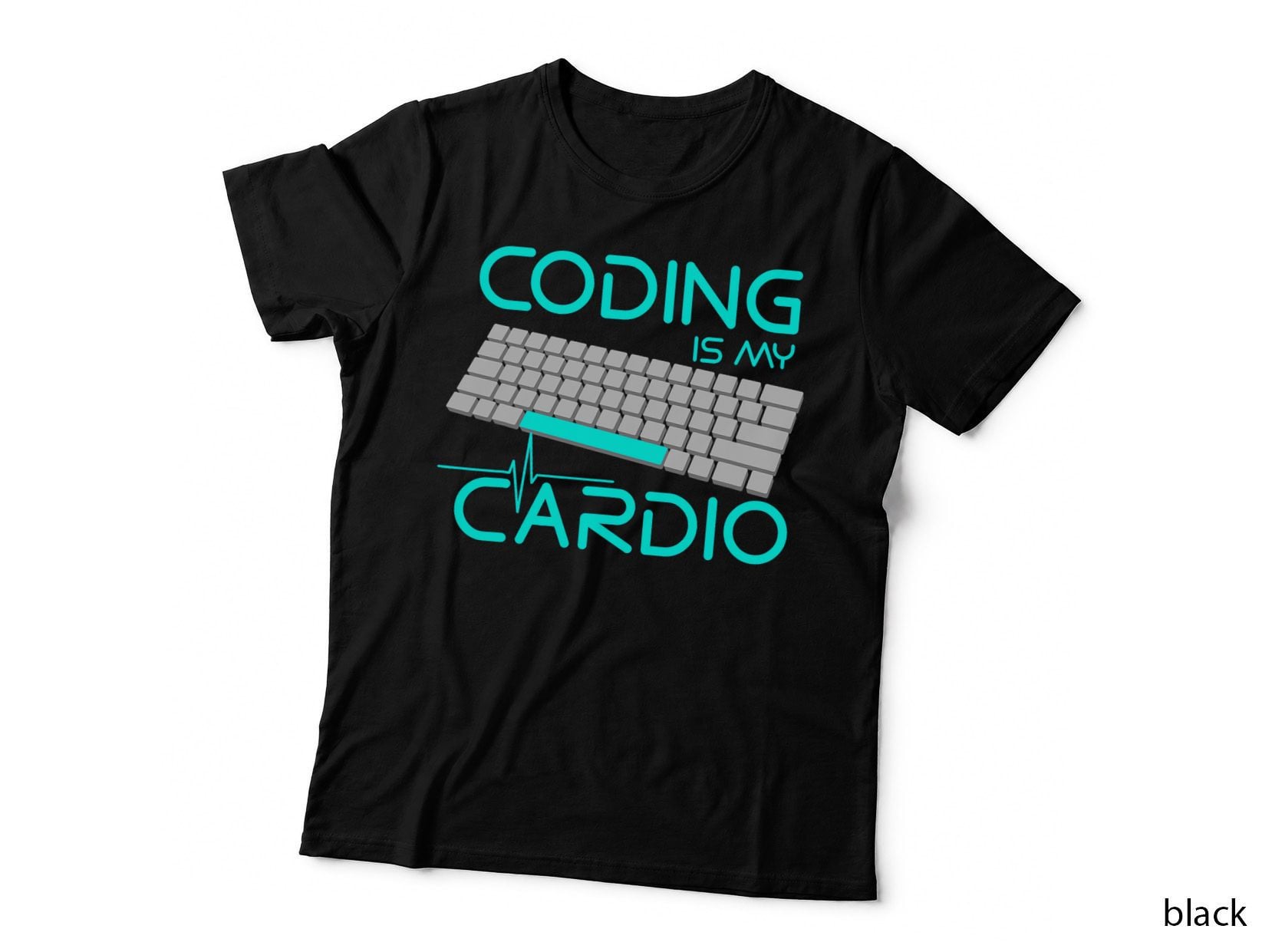 Funny Software Engineer Gift - Coding Is My Cardio T-Shirt