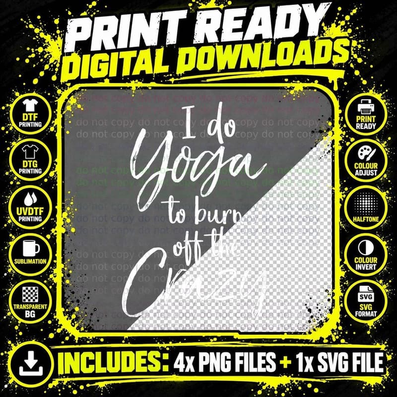 Funny Yoga Quote for Women I Do Yoga to Burn off the Png SVG Digital Bundle