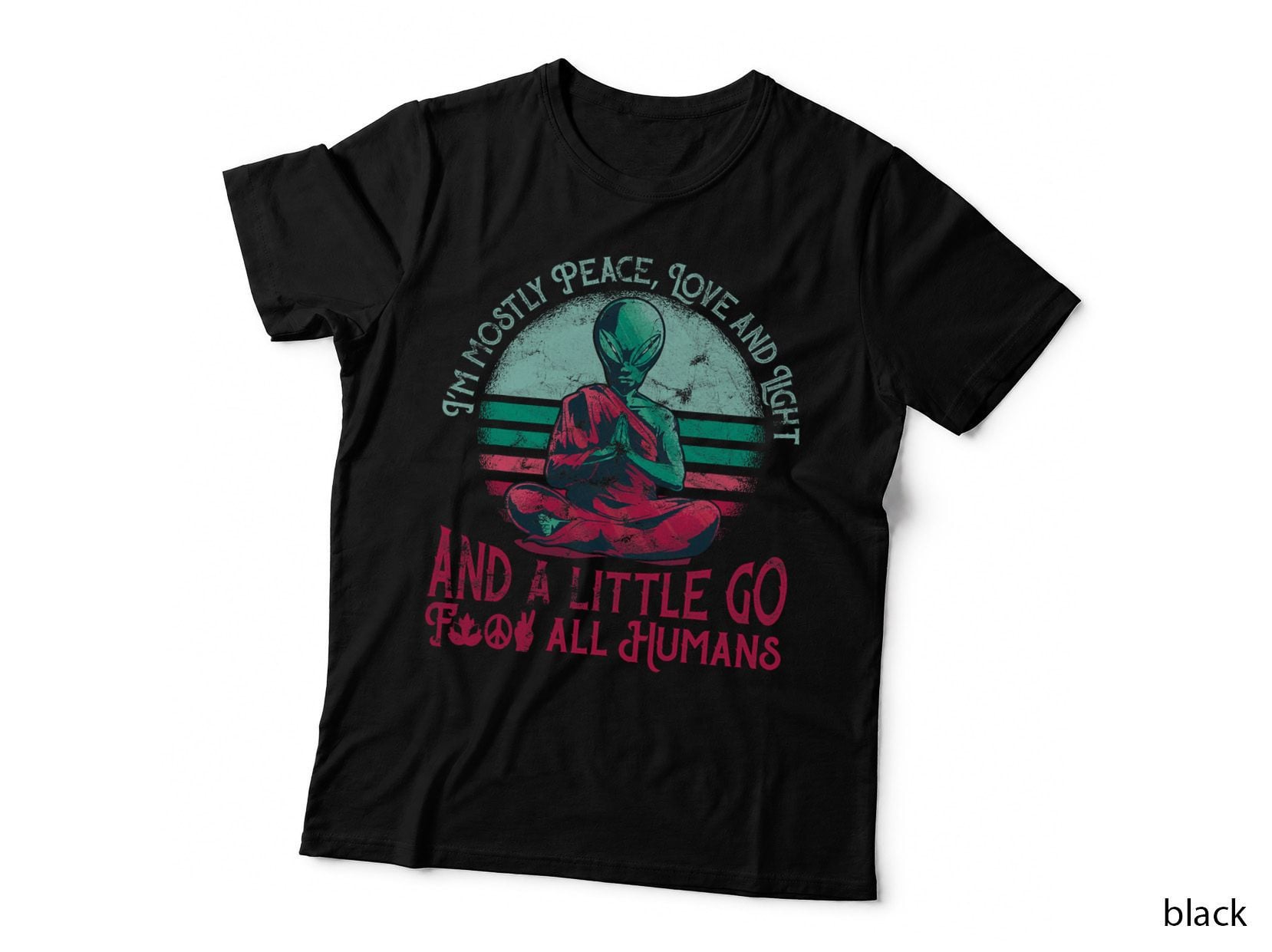 Funny Zen Meditating Alien I'm Mostly Peace Love and Light T-Shirt