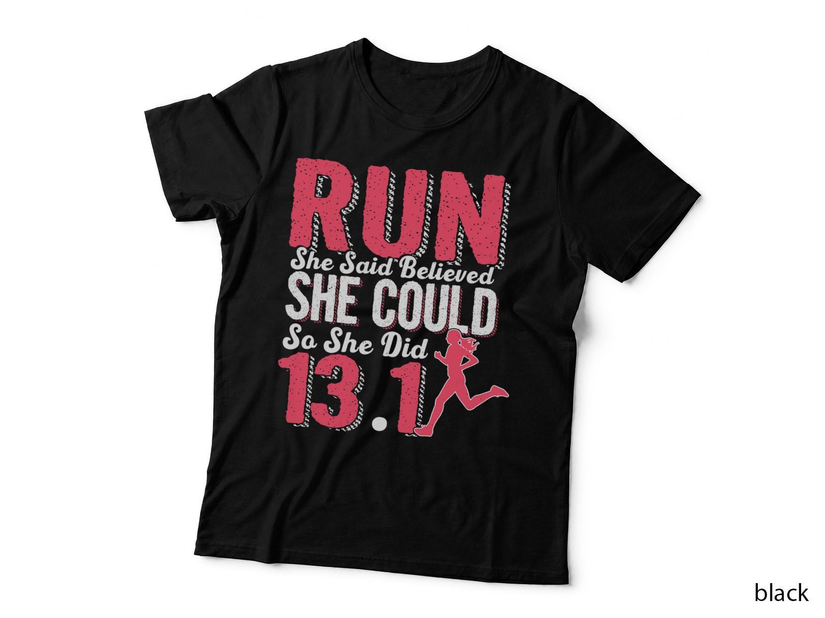 Half Marathon Runner So She Did 13 Shirt Funny Running T-Shirt