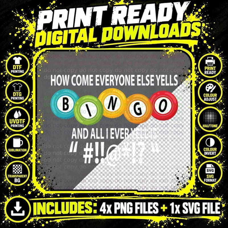 How Come Everyone Else Yells Bingo Lucky Bingo Funny Png SVG Digital Bundle