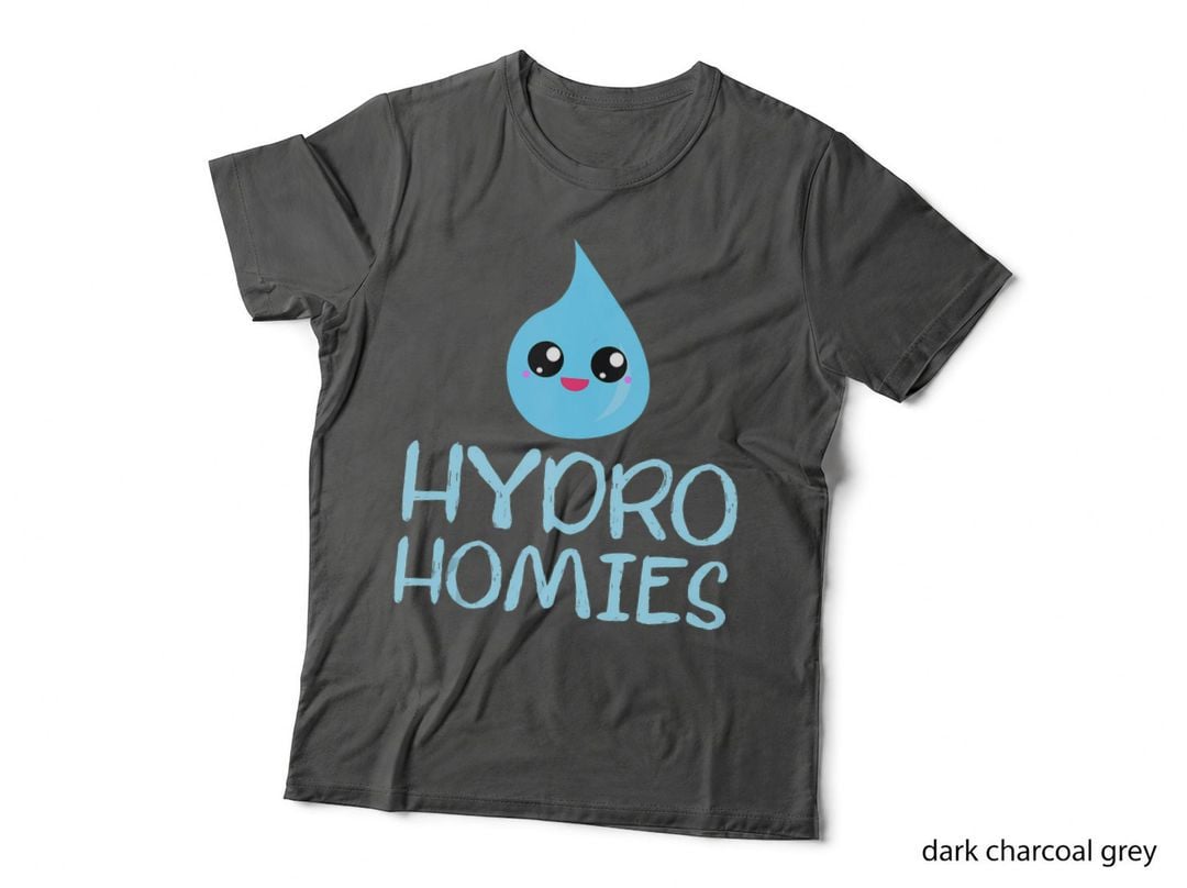 Hydro Homies Hydration Stay Hydrated Water Cute Funny Quote, Funny T-Shirt