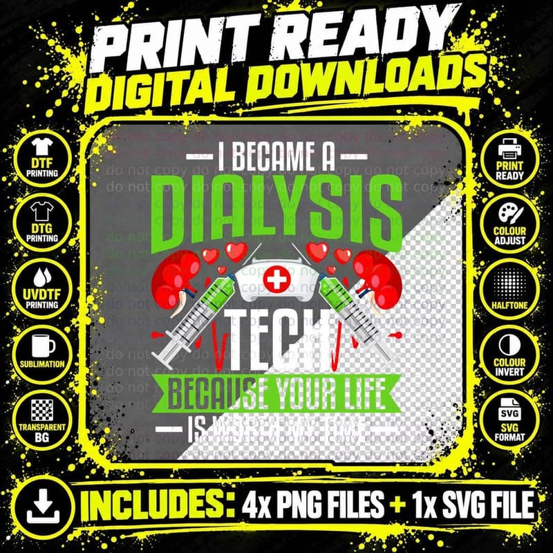 I Became a Dialysis Tech Funny Kidney Nephrology Png SVG Digital Bundle