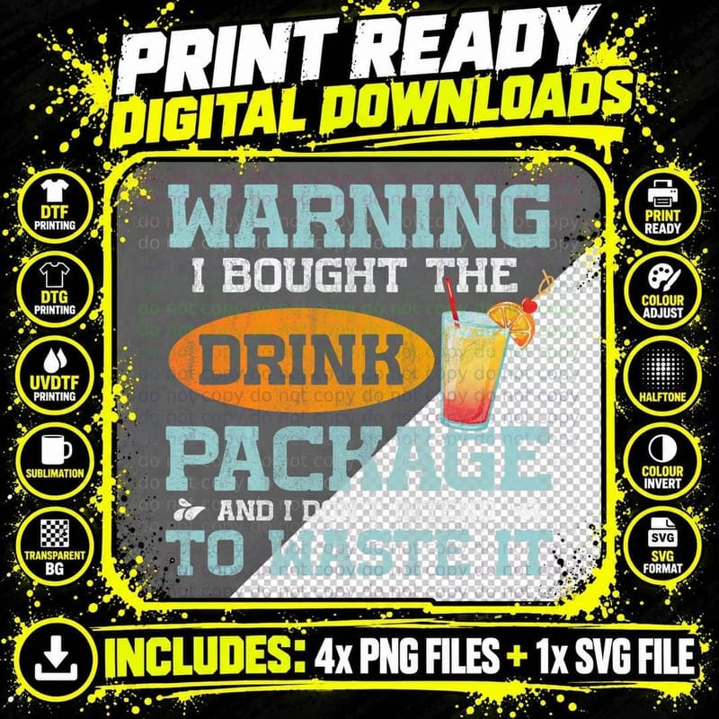 I Bought the Drink Package Funny Cruise Ship Drink Png SVG Digital Bundle