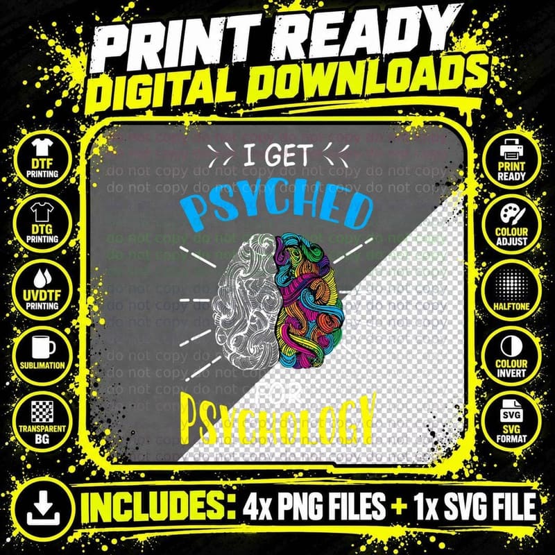 I Get Psyched for Psychology Funny Quote T-Shirt Png SVG Digital Bundle