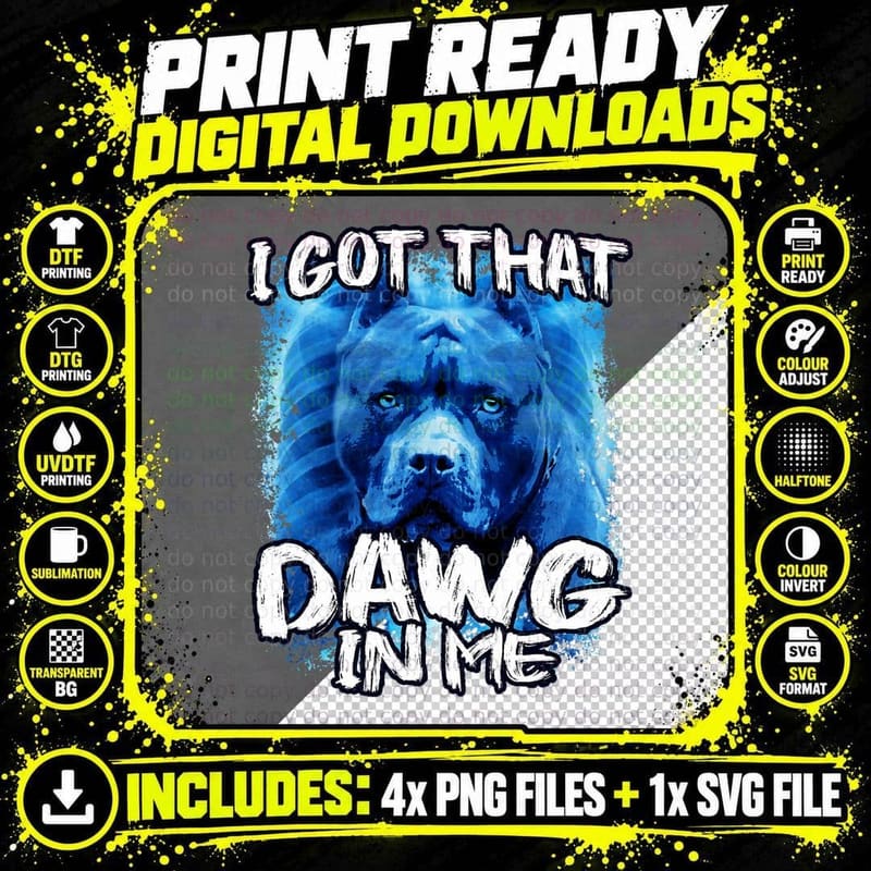 I Got That Dawg in Me Xray Pitbull Ironic Meme Viral Png SVG Digital Bundle