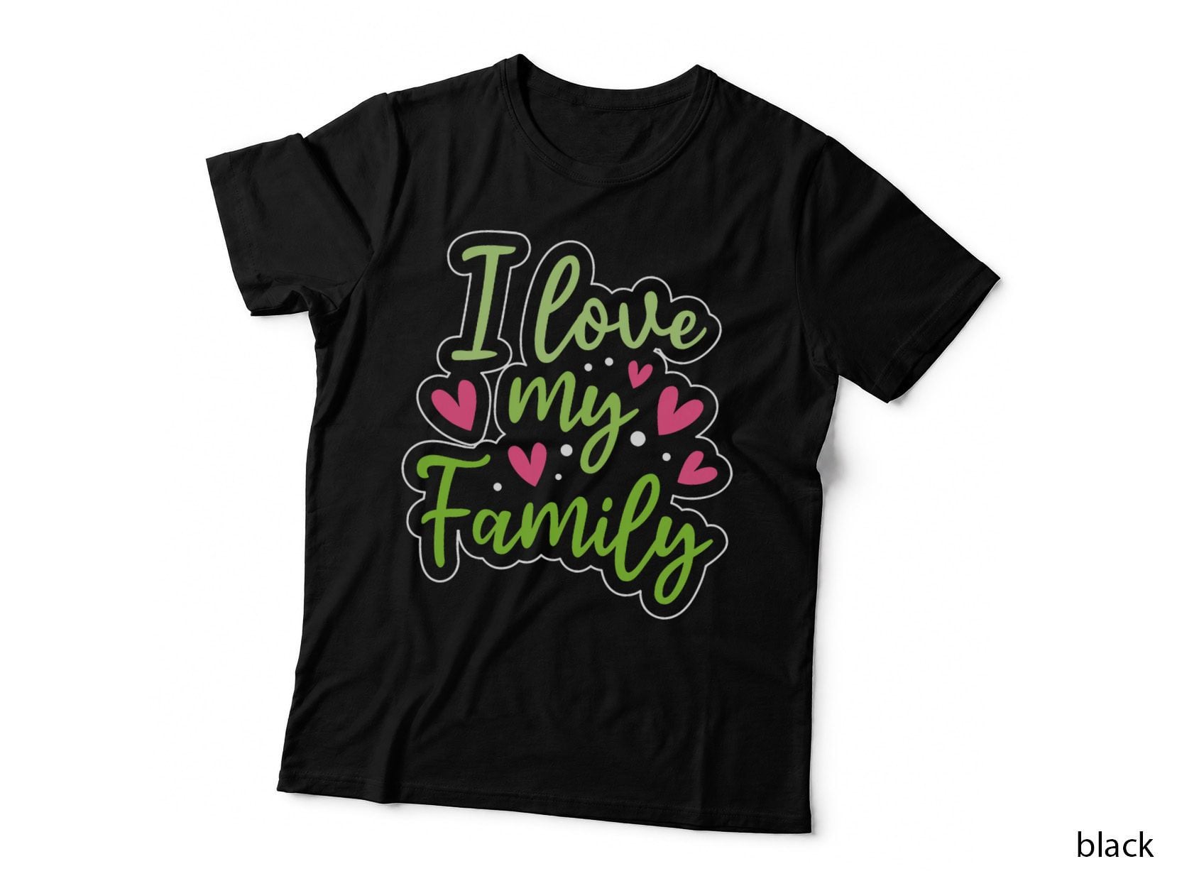 I Love My Family Sayings Reunion Relatives Sarcastic T-Shirt
