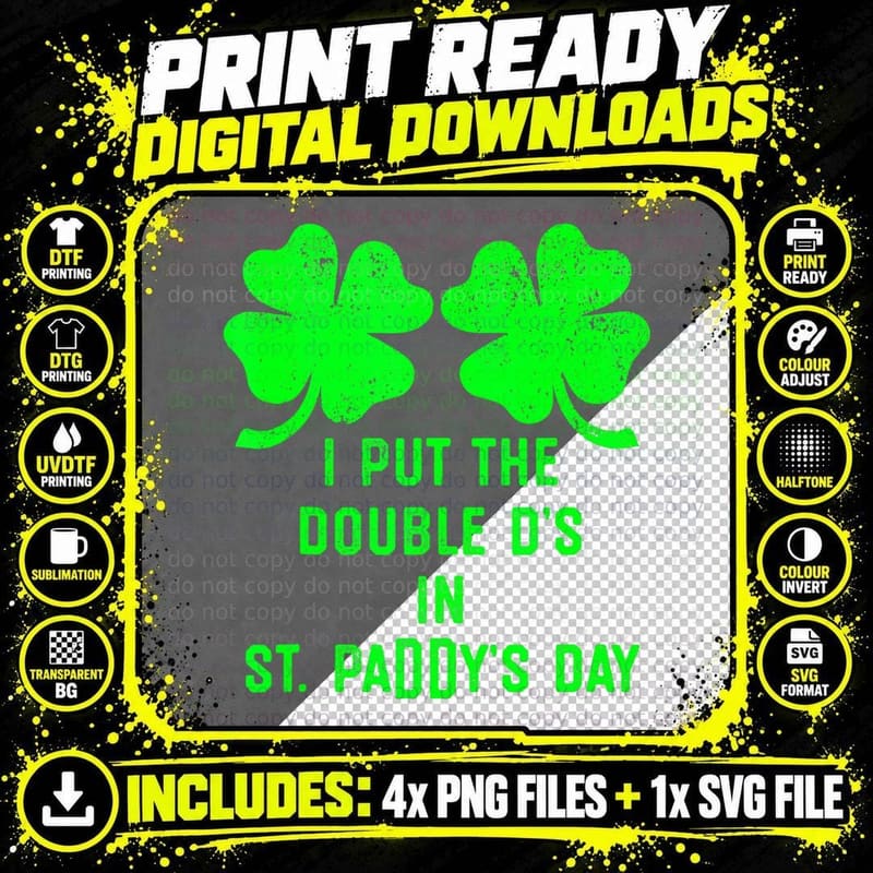 I Put Double Ds St Paddys Day Funny St Patricks Clover Png SVG Digital Bundle