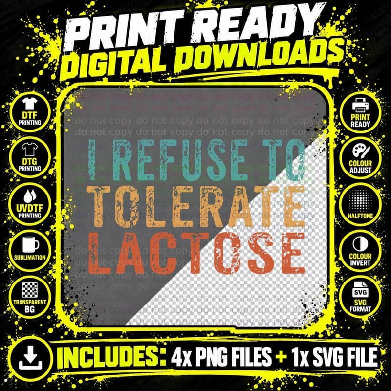 I Refuse to Tolerate Lactose Funny Intolerance Retro Png SVG Digital Bundle