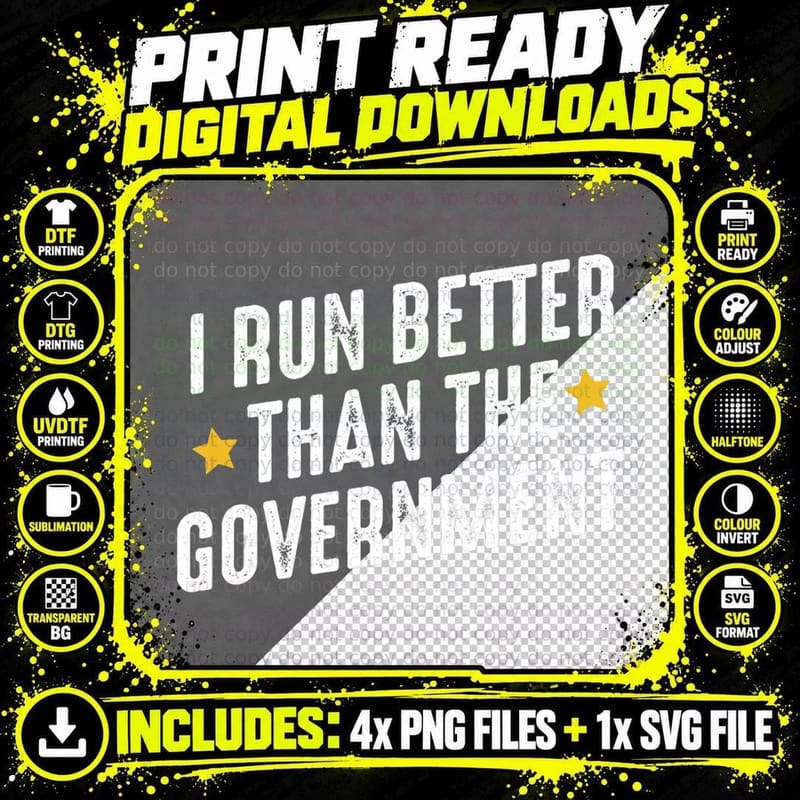I Run Better Than the Government Marathon Running Funny Png SVG Digital Bundle