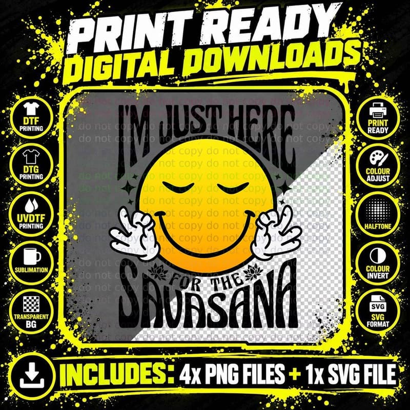 I'm Just Here for the Savasana - Retro Happy Face Funny Png SVG Digital Bundle