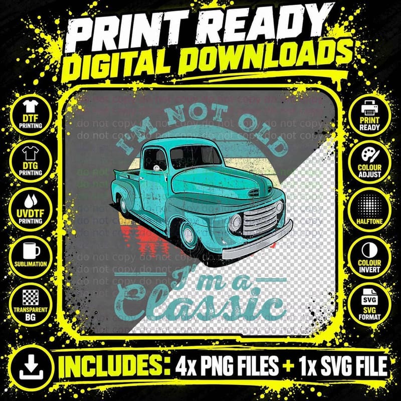 I'm Not Old I'm Classic Funny Retro Cool Car Vintage Png SVG Digital Bundle