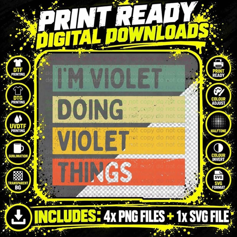 I'm Violet Doing Violet Things Funny Personalized Quote Png SVG Digital Bundle