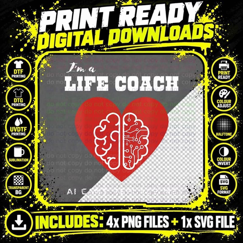 I'm a LIFE COACH - AI Can't Replace Me Funny Png SVG Digital Bundle